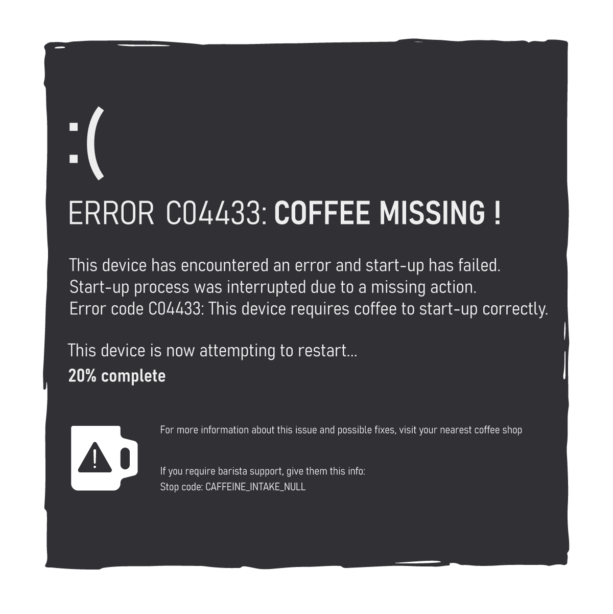 Error: Coffee Missing